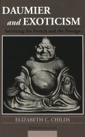 Daumier and exoticism : satirizing the French and the foreign /