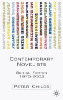 Contemporary novelists : British fiction since 1970 /