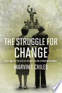 The struggle for change : race and the politics of reconciliation in modern Richmond /