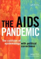 The AIDS pandemic : the collision of epidemiology with political correctness /