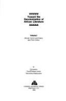 Toward the decolonization of African literature /