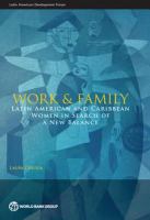 Work and family Latin American & Caribbean women in search of a new balance /