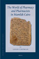 The world of pharmacy and pharmacists in Mamlūk Cairo