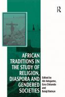 African Traditions in the Study of Religion, Diaspora and Gendered Societies.