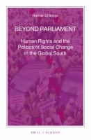 Beyond parliament human rights and the politics of social change in the global south /