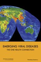 Emerging viral diseases the one health connection : workshop summary /