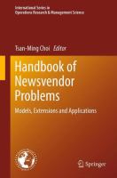 Handbook of Newsvendor Problems : Models, Extensions and Applications.