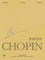 Wydanie narodowe dzieł Fryderyka Chopina = National edition of the works of Fryderyk Chopin /