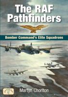 The RAF Pathfinders : Bomber Command's Elite Squadrons.