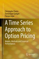 A Time Series Approach to Option Pricing Models, Methods and Empirical Performances /