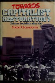 Towards capitalist restoration? : Chinese socialism after Mao /