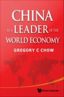 China As A Leader Of The World Economy.