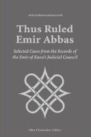 Thus Ruled Emir Abbas : Selected Casese from the Records of the Emir of Kano's Judicial Council.