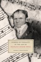 Stories of tonality in the age of François-Joseph Fétis /