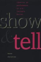 Show and tell : identity as performance in U.S. Latina/o fiction /