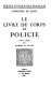 Le livre du corps de policie /