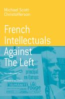 French intellectuals against the left : the antitotalitarian moment of the 1970's /