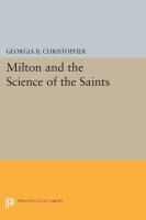Milton and the science of the saints /