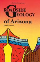 Roadside geology of Arizona /