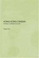 Hong Kong cinema : coloniser, motherland and self /