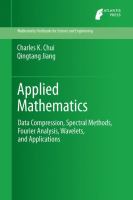 Applied Mathematics Data Compression, Spectral Methods, Fourier Analysis, Wavelets, and Applications /