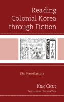 Reading Colonial Korea through Fiction : The Ventriloquists.