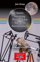 Astro-Imaging Projects for Amateur Astronomers A Maker’s Guide /