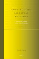 Constructing irregular theology bamboo and Minjung in East Asian perspective /