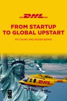 Dhl : From Startup to Global Upstart.