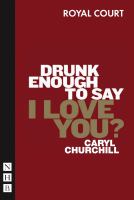 Drunk enough to say I love you? /
