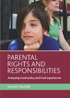 Parental rights and responsibilities : analysing social policy and lived experiences /