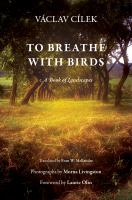 To breathe with birds : a book of landscapes /