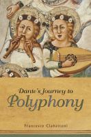 Dante's journey to polyphony /