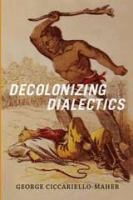 Decolonizing dialectics /