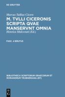 M. Tvlli Ciceronis Scripta Qvae Manservnt Omnia; Fasc. 4 Brutus.