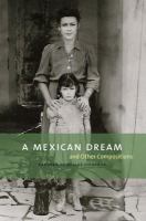 A Mexican dream and other compositions