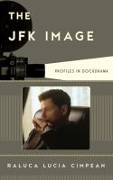 The JFK Image : Profiles in Docudrama.