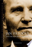 Studia PhÃ¦nomenologica VII (2007) : Jan PatoÄka and the European Heritage.