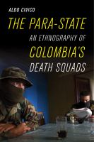 Para-state : an ethnography of Colombia's death squads /