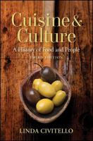 Cuisine and Culture : A History of Food and People.