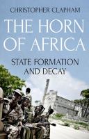 The Horn of Africa : state formation and decay /