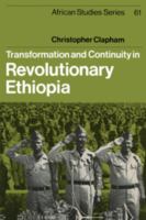 Transformation and continuity in revolutionary Ethiopia /