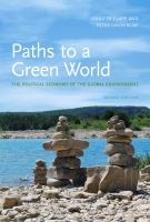 Paths to a Green World, Second Edition : The Political Economy of the Global Environment.