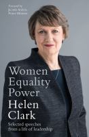 Women, equality, power selected speeches from a life of leadership /