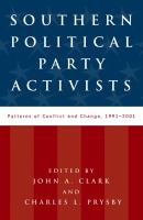 Southern Political Party Activists : Patterns of Conflict and Change, 1991-2001.