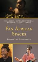 Pan African Spaces : Essays on Black Transnationalism.
