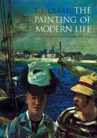 The painting of modern life : Paris in the art of Manet and his followers /