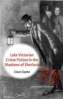 Late Victorian Crime Fiction in the Shadows of Sherlock