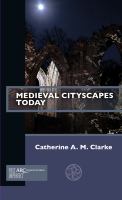 Medieval cityscapes today /