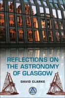 Reflections on the astronomy of Glasgow : a story of some five hundred years /